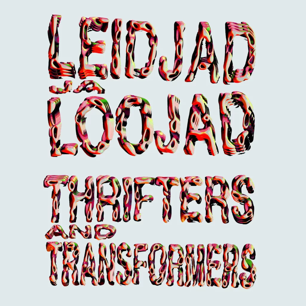 EXHIBITION: THRIFTERS AND TRANSFORMERS