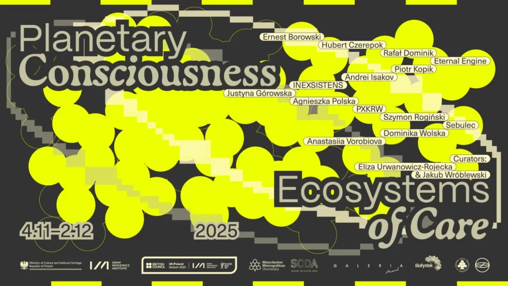 EXHIBITION: PLANETARY CONSCIOUSNESS. ECOSYSTEMS OF CARE