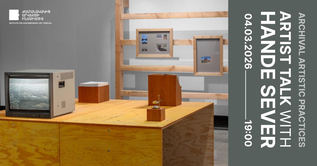 ARTIST TALK: ARCHIVAL ARTISTIC PRACTICES WITH HANDE SEVER
